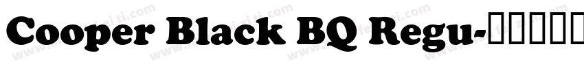 Cooper Black BQ Regu字体转换